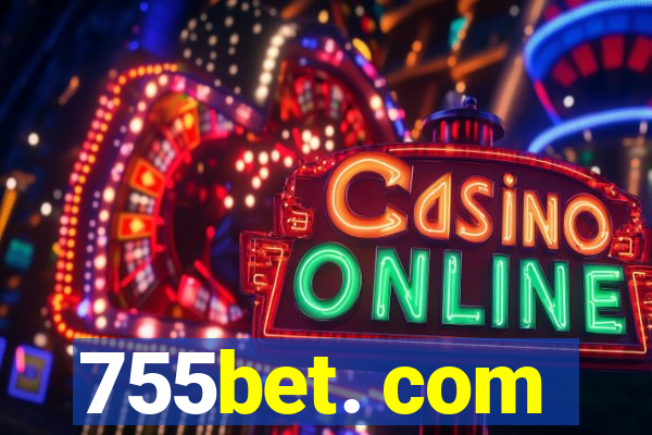 755bet. com